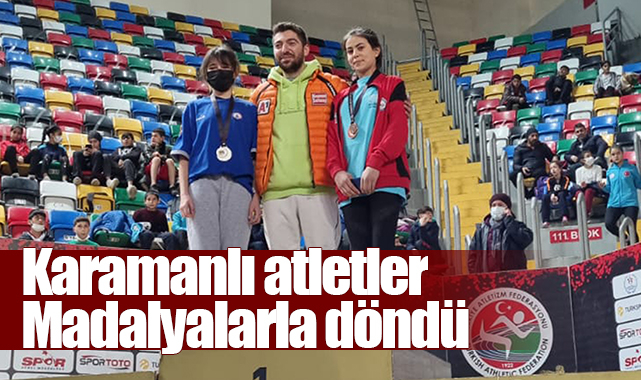 Karamanlı atletler İstanbul’dan madalyalarla döndü